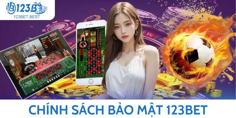 Chính sách bảo mật thông tin khách hàng 123Bet uy tín